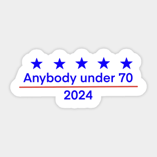 Funny presidential campaign slogan Sticker